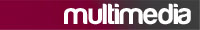 MULTIMEDIA